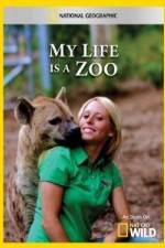 Watch National Geographic My Life Is A Zoo M4uhd