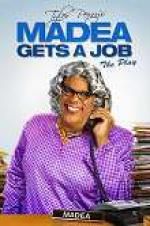 Watch Tyler Perry\'s Madea Gets a Job: The Play M4uhd