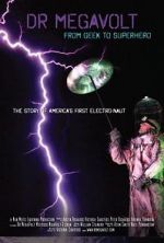 Watch Dr Megavolt: From Geek to Superhero M4uhd