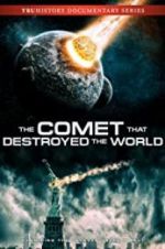 Watch The Comet That Destroyed the World M4uhd