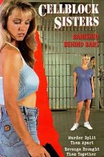 Watch Cell Block Sisters: Banished Behind Bars M4uhd