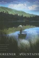 Watch Greener Mountains M4uhd
