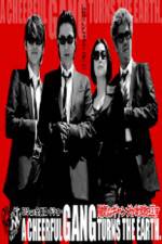 Watch A Cheerful Gang Turns the Earth M4uhd