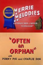 Watch Often an Orphan (Short 1949) M4uhd