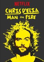 Watch Chris D'Elia: Man on Fire M4uhd