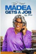 Watch Tyler Perry's Madea Gets a Job The Play M4uhd
