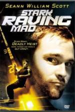 Watch Stark Raving Mad M4uhd