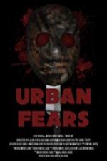 Watch Urban Fears M4uhd