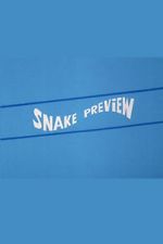 Watch Snake Preview M4uhd