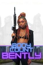 Watch Body Count Bently M4uhd