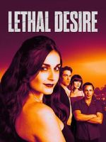 Watch Lethal Desire M4uhd