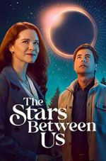 Watch The Stars Between Us M4uhd