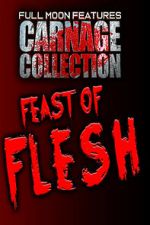 Watch Carnage Collection: Feast of Flesh M4uhd