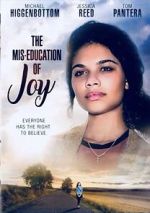 Watch The Mis-Education of Joy M4uhd
