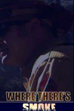 Watch Where There\'s Smoke M4uhd