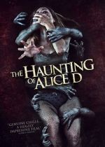 Watch The Haunting of Alice D M4uhd