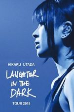 Watch Hikaru Utada: Laughter in the Dark Tour 2018 M4uhd