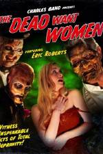 Watch The Dead Want Women M4uhd