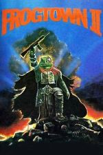 Watch Frogtown II M4uhd