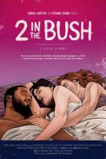 Watch 2 in the Bush: A Love Story M4uhd