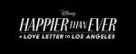 Watch Happier Than Ever: A Love Letter to Los Angeles M4uhd