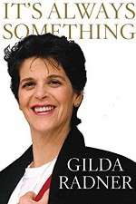 Watch Gilda Radner: It's Always Something M4uhd