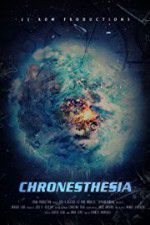 Watch Chronesthesia M4uhd