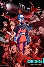 Watch Mobile Suit Gundam: The Origin I - Blue-Eyed Casval M4uhd