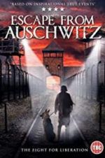Watch The Escape from Auschwitz M4uhd