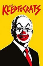 Watch The Kleptocrats M4uhd