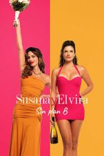 Watch Susana and Elvira: No Plan B M4uhd