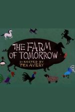 Watch The Farm of Tomorrow M4uhd
