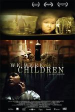 Watch We Were Children M4uhd