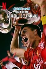 Watch Untold UK: Liverpool\'s Miracle of Istanbul M4uhd