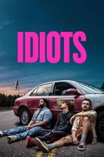 Watch Idiots M4uhd