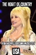 Watch The Heart of Country: How Nashville Became Music City USA M4uhd