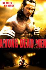 Watch Among Dead Men M4uhd