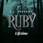 Watch V.C. Andrews\' Ruby M4uhd