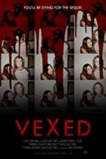 Watch Vexed M4uhd