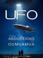Watch UFO from Abductions to Oumuamua M4uhd