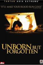 Watch Unborn But Forgotten M4uhd