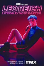 Watch Leo Reich: Literally Who Cares?! M4uhd