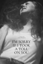 Watch I'm Sorry If I Took a Toll on You M4uhd