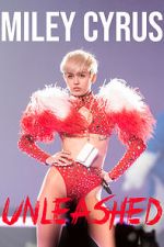 Watch Miley Cyrus: Unleashed M4uhd