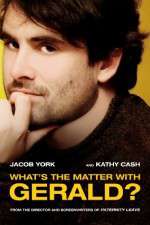 Watch Whats the Matter with Gerald M4uhd