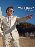 Watch Morrissey: 25 Live M4uhd