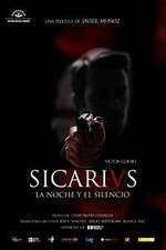 Watch Sicarivs: La noche y el silencio M4uhd