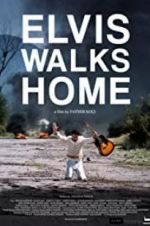 Watch Elvis Walks Home M4uhd