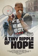 Watch A Tiny Ripple of Hope M4uhd