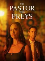 Watch The Pastor Who Preys M4uhd